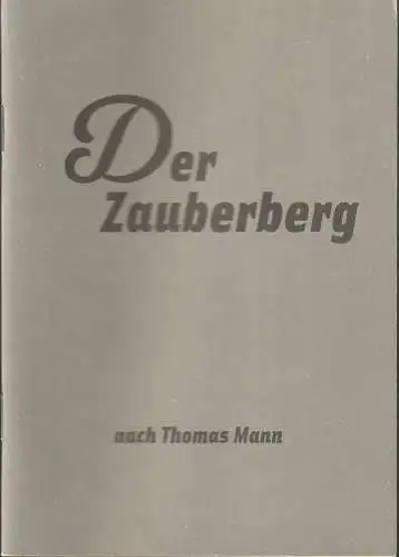 Maxim Gorki Theater Berlin, Armin Petras, Carmen Wolfram, Florian Hirsch: Programmheft Thomas Mann DER ZAUBERBERG Premiere 27. September 2008 Spielzeit 2008 / 2009 Nr. 1. 