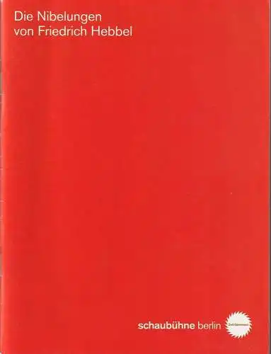 Schaubühne am Lehniner Platz Berlin, Maja Zade, Heinrich Kreyenberg, heutemorgen, Tania Kelley ( Fotos ): Programmheft Friedrich Hebbel DIE NIBELUNGEN Premiere 13. September 2009 Spielzeit 2009 / 2010. 