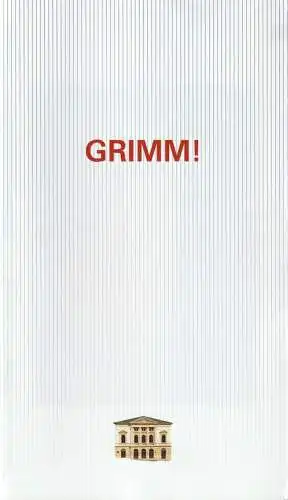 Erzgebirgische Theater- und Orchester GmbH, Eduard-von-Winterstein-Theater Annaberg-Buchholz, Ingolf Huhn, Asia Schreiter, Annelen Hasselwander, Mandy Offenderlein: Programmheft Thomas Zaufke GRIMM! Rock-Musical Premiere 10. Februar 2019 Spielzeit 2018 / 