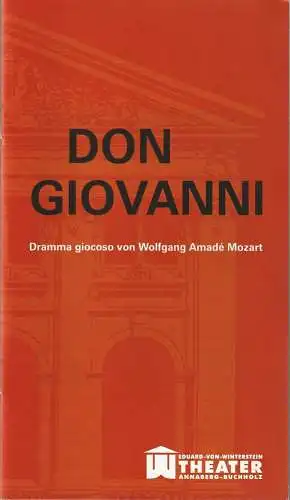 Erzgebirgische Theater- und Orchester GmbH, Eduard-von-Winterstein-Theater Annaberg-Buchholz, Ingolf Huhn, Michael Eccarius: Programmheft Wolfgang Amadeus Mozart DON GIOVANNI Spielzeit 2010 / 2011 Heft 10. 