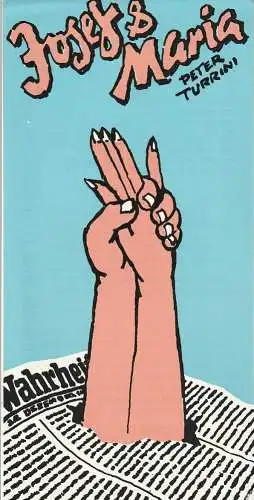 Eduard-von-Winterstein-Theater Annaberg, Peter Löpelt, Siegfried Gärtner, Silvia Kübrich: Programmheft Peter Turrini JOSEF UND MARIA Spielzeit 1989 / 90 Heft 6. 