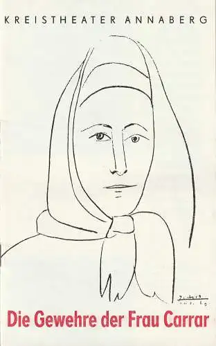 Kreistheater Annaberg, Roland Gandt, Helga Lang, Rolf Kuhrt: Programmheft Bertolt Brecht DIE GEWEHRE DER FRAU CARRAR Spielzeit 1971 / 72 Heft 10. 