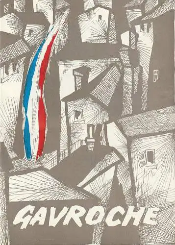 Kreistheater Annaberg, Roland Gandt, Dieter Hübner, Siegfried Gärtner: Programmheft Peter Ensikat GAVROCHE Kreistheater Annaberg 1971. 