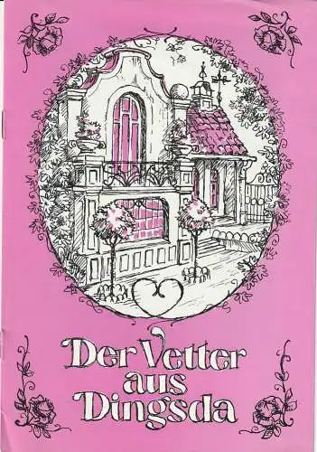 Eduard-von-Winterstein-Theater Annaberg, Roland Gandt, Hans-Georg Keferstein, Siegfried Gärtner: Programmheft Eduard Künneke DER VETTER AUS DINGSDA Spielzeit 1985 / 86 Heft 1. 
