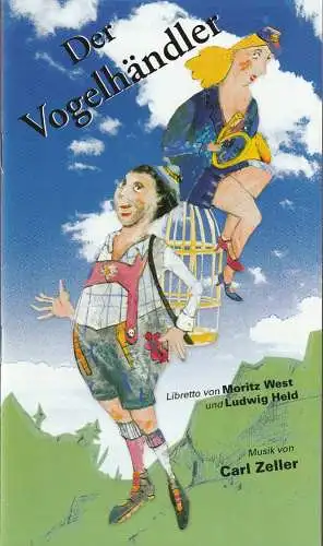 Eduard-von-Winterstein-Theater Annaberg, Ulrich Pietsch, Steffen Senger, Michael Eccarius, Sylvia Graupner: Programmheft Carl Zeller DER VOGELHÄNDLER Premiere 19. Dezember 2004 Spielzeit 2004 / 2005 Heft 4. 
