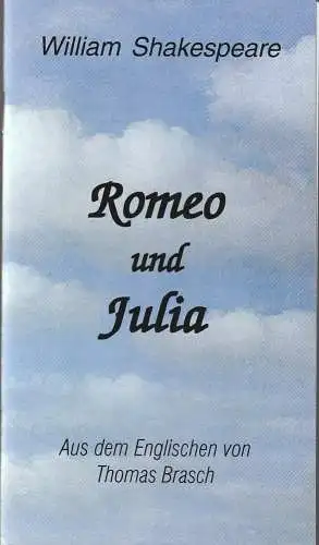 Eduard-von-Winterstein-Theater Annaberg, Hans-Hermann Krug, Silvia Giese: Programmheft William Shakespeare ROMEO UND JULIA Theater Annaberg 2007. 