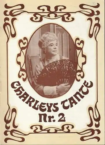 Kreistheater Annaberg, Roland Gandt, Hans-Georg Keferstein, Siegfried Gärtner: Programmheft Thomas Wild / Michael Brenner CHARLEYS TANTE NR. 2 Annaberg 1980. 