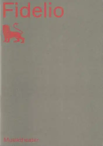 Staatstheater Braunschweig, Dagmar Schlingmann, Theresa Steinacker: Programmheft Ludwig van Beethoven FIDELIO Staatstheater Braunschweig 2020. 