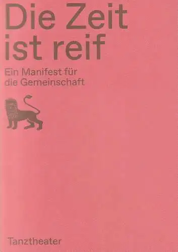 Staatstheater Braunschweig, Dagmar Schlingmann, Ira Goldbecher: Programmheft Uraufführung Gregor Zöllig DIE ZEIT IST REIF 23. Oktober 2020 Spielzeit 2020 / 21. 
