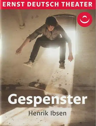 Ernst Deutsch Theater, Isabella Vertes-Schütter, Stefan Kroner, Julian Süssmann, Cara Richter: Programmheft Henrik Ibsen GESPENSTER Ernst Deutsch Theater 2022. 