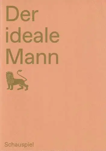 Staatstheater Braunschweig, Dagmar Schlingmann, Lisa Blädtke, Katharina Gerschler, Joseph Ruben ( Fotos ): Programmheft Oscar Wilde DER IDEALE MANN Premiere 19. November 2022 Spielzeit 2022 / 23. 