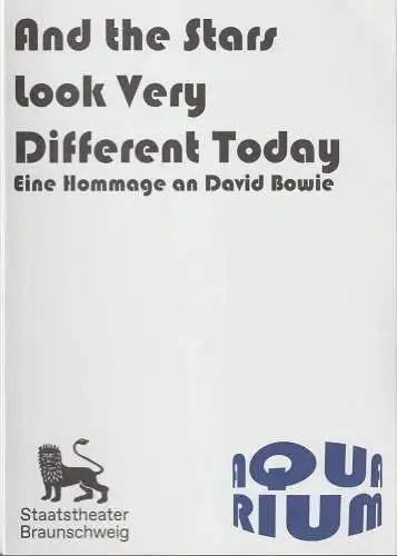 Staatstheater Braunschweig, Dagmar Schlingmann, Holger Schröder: Programmheft AND THE STARS LOOK VERY DIFFERENT TODAY Premiere 14 Februar 2018 Aquarium Spielzeit 2018 / 19. 