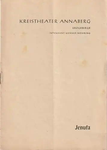Kreistheater Annaberg, Werner Möhring, Gisela Jahn: Programmheft Leos Janacek JENUFA Premiere 12. März 1960 Spielzeit 1959 / 60 Heftnummer 10. 