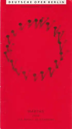 Deutsche Oper Berlin, Götz Friedrich, Karin Heckermann: Programmheft Friedrich von Flotow MARTHA. 