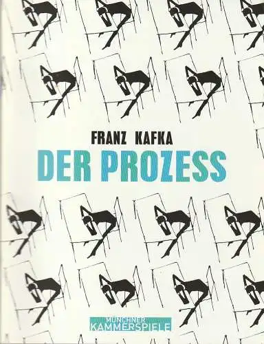 Münchner Kammerspiele, Frank Baumbauer, Matthias Günther, Katja Eichbaum, Arno Declair ( Probenfotos ): Programmheft Franz Kafka DER PROZESS Premiere 25. September 2008 Spielzeit 2008 / 2009. 