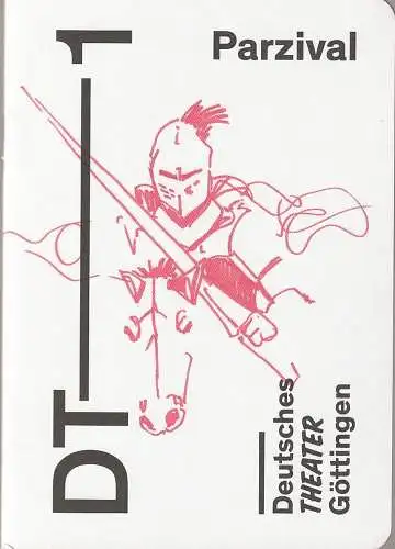 Deutsches Theater Göttingen, Erich Sidler, Philip Hagmann, Thomas M. Jauk ( Probenfotos ): Programmheft Lukas Bärfuss PARZIVAL Deutsches Theater Göttingen 2015. 