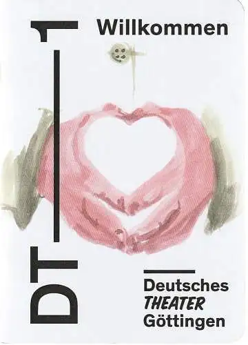 Deutsches Theater Göttingen, Erich Sidler, Sonja Bachmann, Isabel Winarsch ( Probenfotos ): Programmheft Lutz Hübner / Sarah Nemitz WILLKOMMEN Premiere 10. März 2018 Spielzeit 2017 / 18 917. 