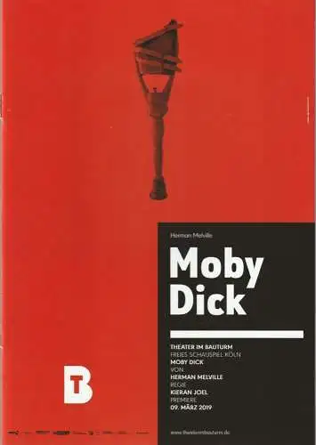 Theater im Bauturm  Freies Schauspiel Köln, Rene Michaelsen: Programmheft Herman Melville MOBY DICK Premiere 9. März 2019. 