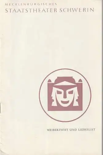 Mecklenburgisches Staatstheater Schwerin, Karl Görs, Manfred Nössig, Ingeborg Schaarschmidt: Programmheft Helmut Sakowski WEIBERZWIST UND LIEBESLIST Premiere 27. April 1961 Spielzeit 1960 / 61 Heft 21. 