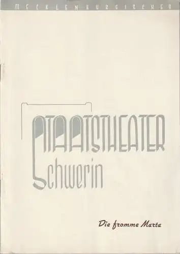 Mecklenburgisches Staatstheater Schwerin, Edgar Bennert, Stephan Stompor: Programmheft Tirso de Molina DIE FROMME MARTA Premiere Juni 1959. 