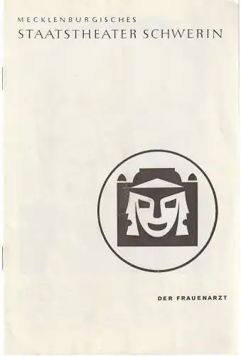 Mecklenburgisches Staatstheater Schwerin, Karl Görs: Programmheft Hans Rehfisch DER FRAUENARZT Staatstheater Schwerin 1962. 