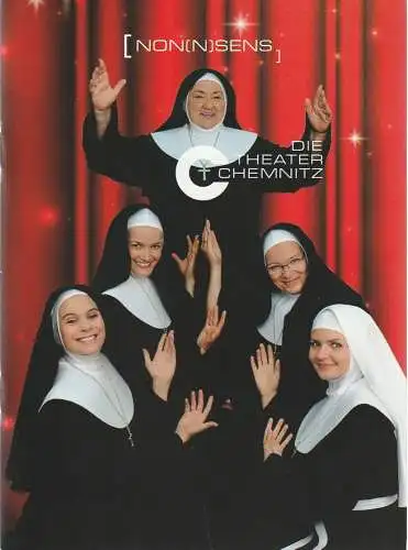 Städtische Theater Chemnitz, Christoph Dittrich, Carla Neppl: Programmheft Dan Goggin NON(N)SENS Theater Chemnitz 2017. 