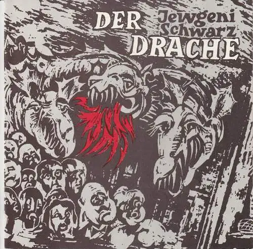 Theater der Stadt Cottbus, Johannes Steurich, Jutta Maria Winkler, Hans-Hermman Liebrecht, Walter Böhm: Programmheft Jewgeni Schwarz DER DRACHE Theater der Stadt Cottbus 1987. 