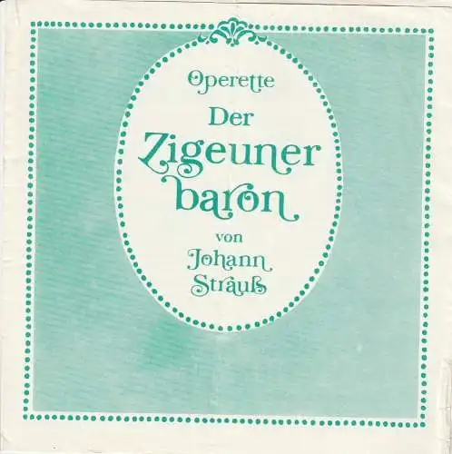 Theater der Stadt Cottbus, Johannes Steurich, Jutta Maria Winkler, Hans Dieter Arnold: Programmheft Johann Strauß DER ZIGEUNERBARON Theater der Stadt Cottbus 1985. 