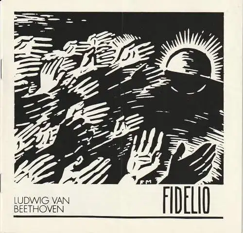 Theater der Stadt Cottbus, Johannes Steurich, Christa-Maria Kross, Walter Böhm: Programmheft Ludwig van Beethoven FIDELIO Theater der Stadt Cottbus 1983. 
