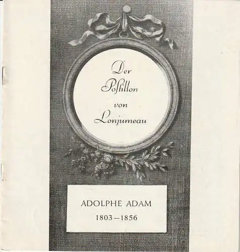 Mecklenburgisches Staatstheater Schwerin, Rudi Kostka, Eginhard Röhlig: Programmheft Adolphe Charles Adam DER POSTILLON VON LONJUMEAU Premiere 17. April 1966 Spielzeit 1965 / 66 Heft 22. 