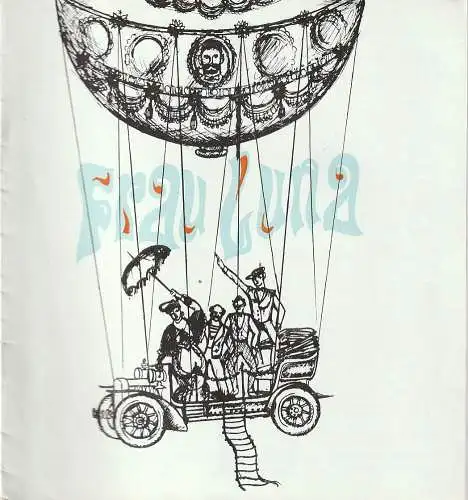 Mecklenburgisches Staatstheater Schwerin, Rudi Kostka, Ulrich Völkel, Bernd Leistner: Programmheft Paul Lincke FRAU LUNA Premiere 17. August 1967 Spielzeit 1967 / 68 Heft 1. 