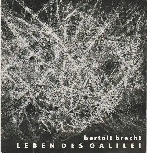 Mecklenburgisches Staatstheater Schwerin, Rudi Kostka, heinrich Maaß, Gertrude Schareck: Programmheft Bertolt Brecht LEBEN DES GALILEI Premiere 14. Februar 1965 Spielzeit 1964 / 65 Heft 16. 