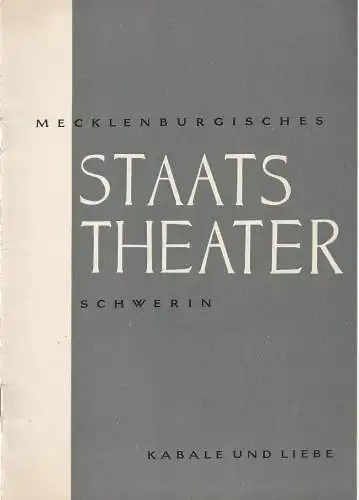Mecklenburgisches Staatstheater Schwerin, Edgar Bennert, Heinrich Maaß, Anngret Jahn: Programmheft Friedrich Schiller KABALE UND LIEBE Staatstheater Schwerin 1959. 