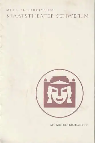 Mecklenburgisches Staatstheater Schwerin, Karl Görs, Manfred Nössig, Ingeborg Schaarschmidt: Programmheft Henrik Ibsen STÜTZEN DER GESELLSCHAFT Premiere 3. Dezember 1960 Spielzeit 1960 / 61 Heft 11. 