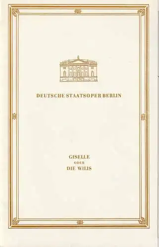 Deutsche Staatsoper Berlin, Werner Hoerisch: Programmheft Adolphe Adam GISELLE 21. Juni 1980. 