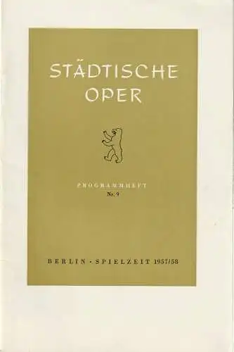 Städtische Oper Berlin, Carl Ebert, Horst Goerges, Wilhelm Reinking: Programmheft Wolfgang Amadeus Mozart COSI FAN TUTTE Spielzeit 1957 / 58 Nr. 9 -  5-fach signiert. 