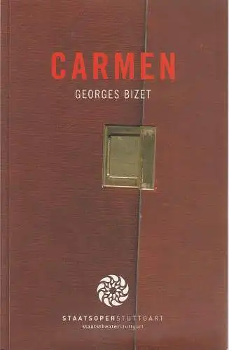 Staatsoper Stuttgart, Albrecht Puhlmann, Xavier Zuber, Diane Ackermann: Programmheft Georges Bizet CARMEN Staatsoper Stuttgart 2006. 