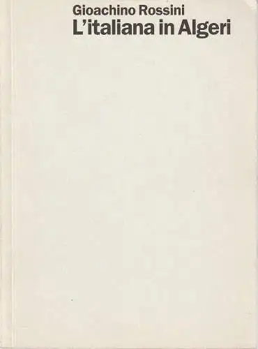 Staatsoper Stuttgart, Klaus Zehelein, Sergio Morabito, Anna Viebrock: Programmheft Gioachino Rossini L'ITALIANA IN ALGERI Premiere 2. März 1996 Spielzeit 1995 / 96 Heft 24. 