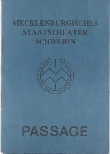 Mecklenburgisches Staatstheater Schwerin, Alfred Nicolaus, Rainer Jahnke, Uwe Sinecker: Programmheft Christoph Hein PASSAGE. 