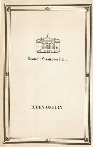 Deutsche Staatsoper Berlin DDR, Eberhard Streul: Programmheft Pjotr I. Tschaikowski EUGEN ONEGIN. 