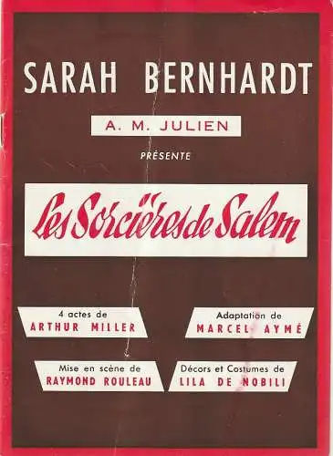 Theatre Sarah Bernhardt, A.-M. Julien, Nadine Farel, Francois Maistre: Programmheft Arthur Miller LES SORCIERES DE SALEM Theatre Sarah Bernhardt 1954. 