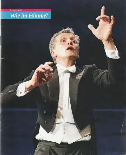 Altonaer Theater, Axel Schneider, Anke Kell, Gina Enslin, G2 Baraniak ( Probenfotos ): Programmheft Kay Pollak WIE IM HIMMEL Premiere 12. Juli 2015. 