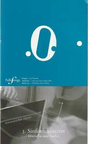 Komische Oper Berlin, Andreas Homoki, Kirill Petrenko, Malte Krasting: Programmheft 3. SINFONIEKONZERT 5. November 2004. 