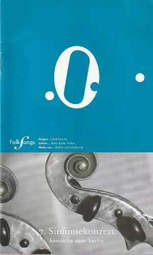 Komische Oper Berlin, Andreas Homoki, Kirill Petrenko, Malte Krasting: Programmheft 7. SINFONIEKONZERT 3. Juni 2005. 