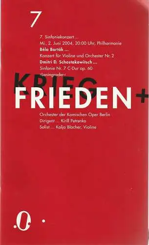 Komische Oper Berlin, Andreas Homoki, Kirill Petrenko, Malte Krasting: Programmheft 7. SINFONIEKONZERT 2. Juni 2004 Philharmonie. 