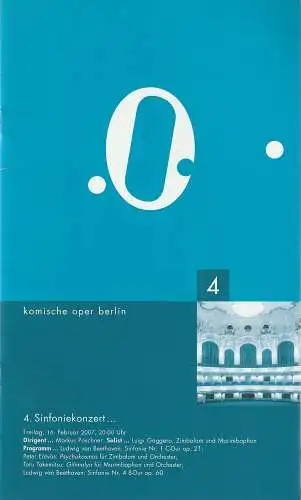 Komische Oper Berlin, Andreas Homoki, Kirill Petrenko, Bettina Auer, Hanka Biebl: Programmheft 4. SINFONIEKONZERT 16. Februar 2007. 
