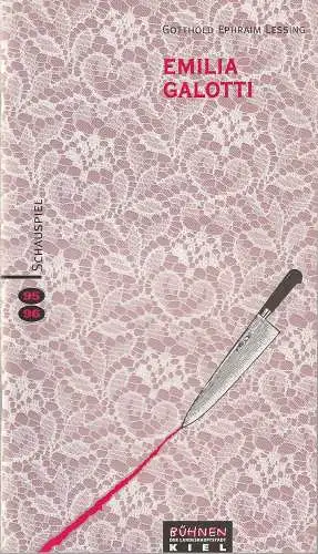 Bühnen der Landeshauptstadt Kiel, Nikolaus Büchel, Mechthild Klotz: Programmheft Gotthold Ephraim Lessing EMILIA GALOTTI Premiere 13. April 1996 Spielzeit 1995 / 96. 