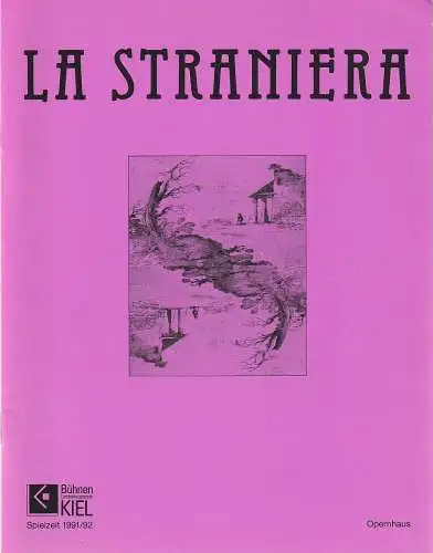 Opernhaus Kiel, Bühnen der Landeshauptstadt Kiel, Peter Dannenberg, Andrea Etz: Programmheft Vincenzo Bellini LA STRANIERA / DIE FREMDE Premiere 1. März 1992 Spielzeit 1991 / 92. 