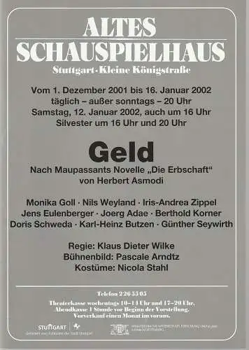 Altes Schauspielhaus und Komödie im Marquardt, Elert Bode, Annette Weinmann: Programmheft Herbert Asmodi GELD Premiere 1. Dezember 2001 Spielzeit 2001 / 2002. 
