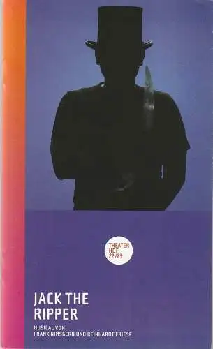 Theater Hof, Reinhardt Friese, Lothar Krause: Programmheft Uraufführung Nimsgern / Friese JACK THE RIPPER Theater Hof 2022. 
